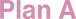 yourPlanA